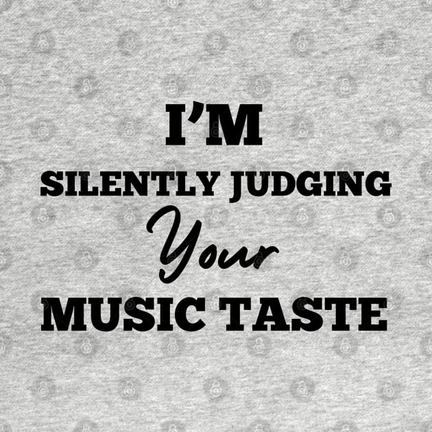 I'm silently judging your music taste by RubiFancy